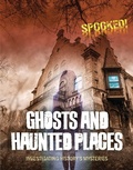 Cover: Ghosts and Haunted Places - Cheriton Children's Books