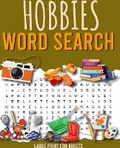 Cover: Hobbies Word Search Large Print for Adults - Lazerleaf Books