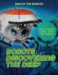 Cover: Robots Discovering the Deep - Cheriton Children's Books