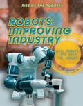 Cover: Robots Improving Industry - Cheriton Children's Books