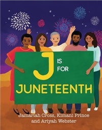 Enlarge image Cover: J Is for Juneteenth - Planting People Growing Justice