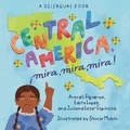 Cover: Central America, !Mira, Mira, Mira! - Shout Mouse Press, Inc.
