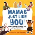 Cover: Mamas Just Like You! - Shout Mouse Press, Inc.