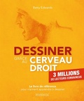 Cover: Dessiner gr&acirc;ce au cerveau droit - Mardaga