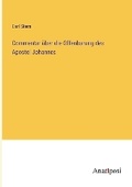 Cover: Commentar ueber die Offenbarung des Apostel Johannes - Anatiposi Verlag