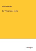Cover: Der Vaticanische Apollo - Anatiposi Verlag