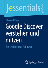 Abbildung von: Google Discover verstehen und nutzen - Springer Gabler