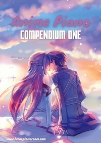 Abbildung von: Anime Piano, Compendium One: Easy Anime Piano Sheet Music Book for Beginners and Advanced - Books on Demand