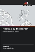 Cover: Mamme su Instagram - Edizioni Sapienza