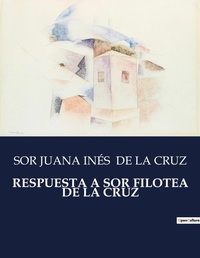 Abbildung von: Respuesta a Sor Filotea de la Cruz - Culturea