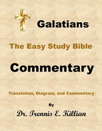 Abbildung von: Galatians: The Easy Study Bible Commentary (The Easy Study Bible Commentary Series, #48) - Trennis Killian