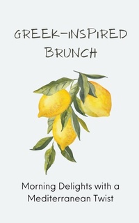 Abbildung von: Greek-Inspired Brunch - Harris Swann