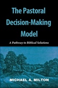Cover: The Pastoral Decision-Making Model (The Chaplain Ministry, #2) - Bethesda Publishing Group