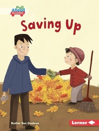 Enlarge image Cover: Saving Up - Lerner Publishing Group
