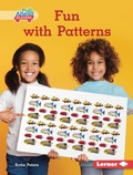 Cover: Fun with Patterns - Lerner Publishing Group