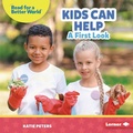Cover: Kids Can Help - Lerner Publishing Group