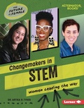 Cover: Changemakers in STEM - Lerner Publishing Group