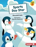 Cover: Sports Day Star - Lerner Publishing Group
