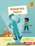 Cover: Hologram Harry - Lerner Publishing Group