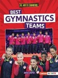 Cover: Best Gymnastics Teams - Lerner Publishing Group