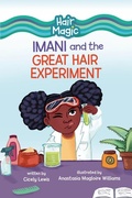 Cover: Imani and the Great Hair Experiment - Lerner Publishing Group