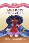 Cover: Imani Picks Up the Pieces - Lerner Publishing Group