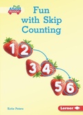 Cover: Fun with Skip Counting - Lerner Publishing Group