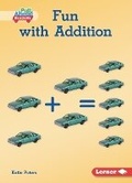 Cover: Fun with Addition - Lerner Publishing Group