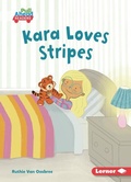 Cover: Kara Loves Stripes - Lerner Publishing Group
