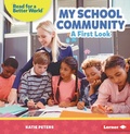 Cover: My School Community - Lerner Publishing Group