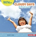 Cover: Cloudy Days - Lerner Publishing Group