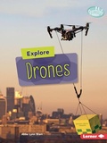 Cover: Explore Drones - Lerner Publishing Group