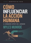 Cover: Como Influenciar La Accion Humana - Whitaker House