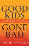 Cover: Good Kids Gone Bad - Whitaker House