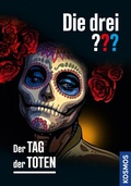 Cover: Die drei ??? Der Tag der Toten (drei Fragezeichen) - Kosmos
