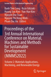 Abbildung von: Proceedings of the 3rd Annual International Conference on Material, Machines and Methods for Sustainable Development (MMMS2022) - Springer