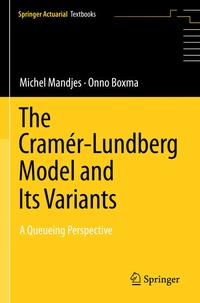 Enlarge image Cover: The Cramér-Lundberg Model and Its Variants - Springer