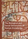 Cover: The Biological and Social Dimensions of Human Knowledge - Palgrave Macmillan