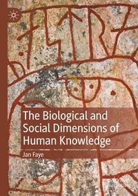 Enlarge image Cover: The Biological and Social Dimensions of Human Knowledge - Palgrave Macmillan