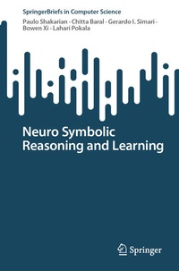 Enlarge image Cover: Neuro Symbolic Reasoning and Learning - Springer