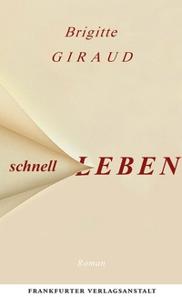 Abbildung von: Schnell leben - Frankfurter Verlagsanstalt