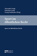 Cover: Sport im &ouml;ffentlichen Recht - Verlag &Ouml;sterreich