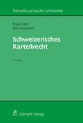 Cover: Schweizerisches Kartellrecht - St&auml;mpfli Verlag AG