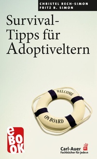 Abbildung von: Survival-Tipps für Adoptiveltern - Carl-Auer Verlag