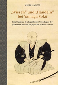 Abbildung von: "Wissen" und "Handeln" bei Yamaga Soko - Iudicium