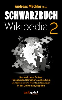 Abbildung von: Schwarzbuch Wikipedia 2 - Verlag zeitgeist Print & Online