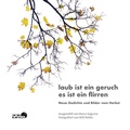 Cover: laub ist ein geruch es ist ein flirren - Edition Bildperlen