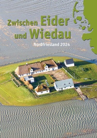 Abbildung von: Zwischen Eider und Wiedau - Husum Druck- und Verlagsgesellschaft