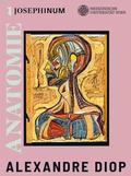 Cover: Anatomie - Alexandre Diop im Josephinum - Bibliothek der Provinz