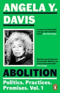 Cover: Abolition: Politics, Practices, Promises, Vol. 1 - Penguin Books Ltd